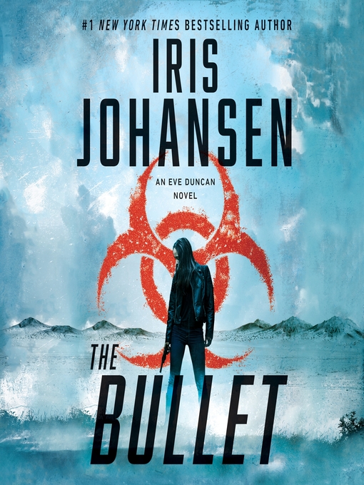 Title details for The Bullet by Iris Johansen - Available